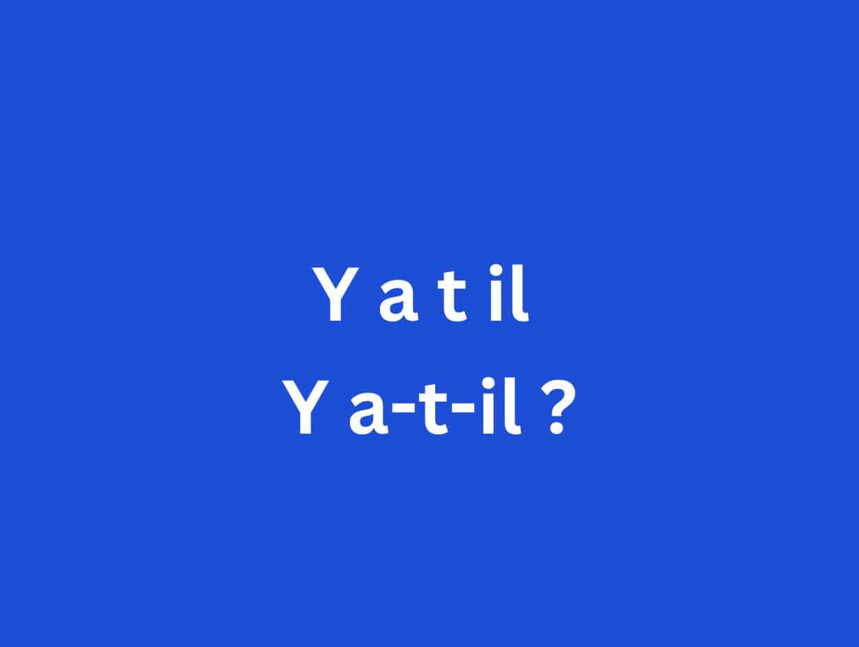 Y a t il avec ou sans tiret